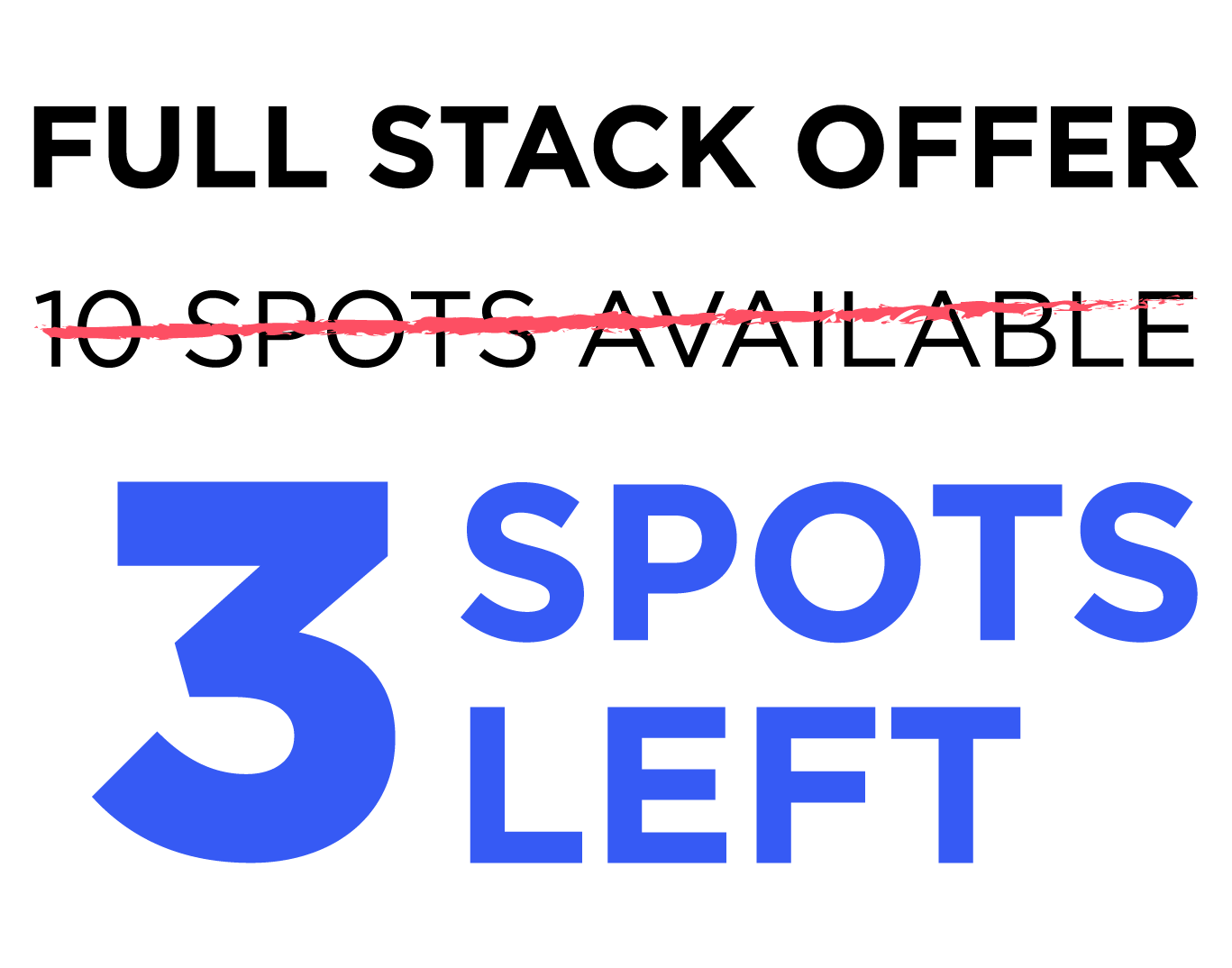 3 Spots Left